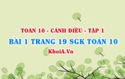 Bài 1 trang 19 SGK Toán 10 tập 1 Cánh Diều